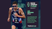World Triathlon Podcast 32: Leo Bergere