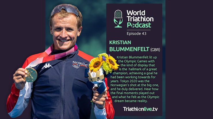 World Triathlon Podcast #43 - Tokyo 2020 Olympic Champion Kristian Blummenfelt
